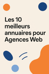 Les 10 meilleurs annuaires pour Agences Web